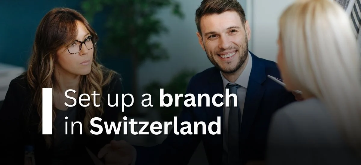 Establish a Branch in Switzerland
