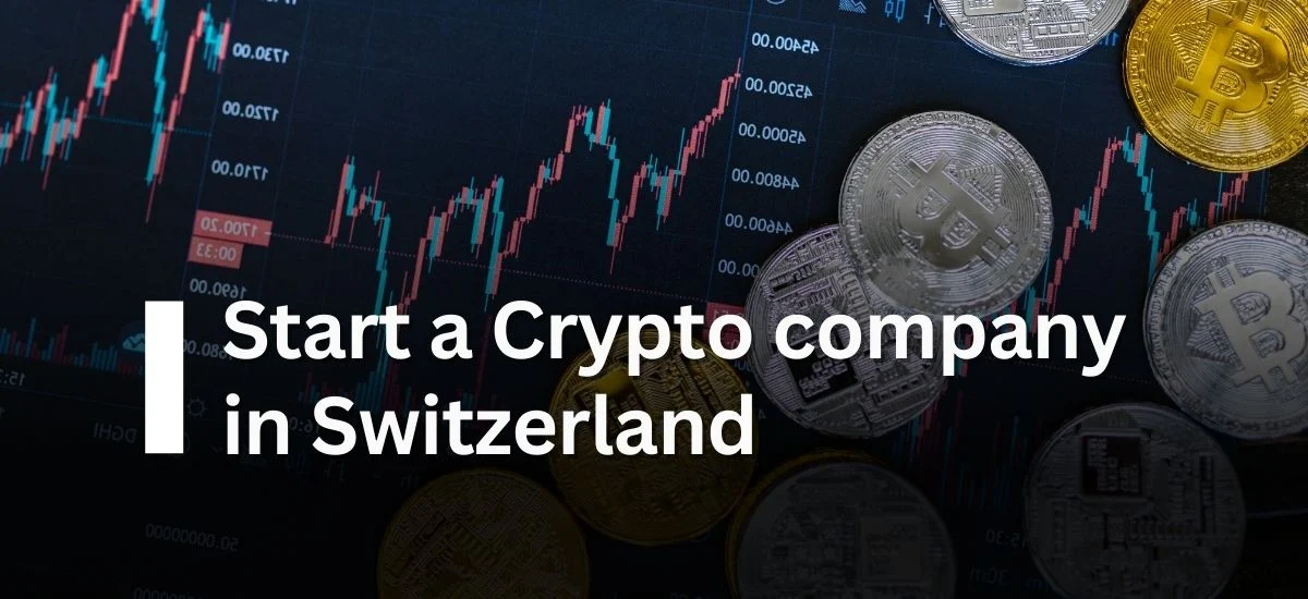 Start a Cryptocurrency Company in Switzerland